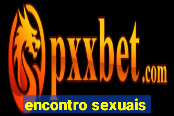 encontro sexuais